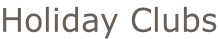 Holiday Clubs